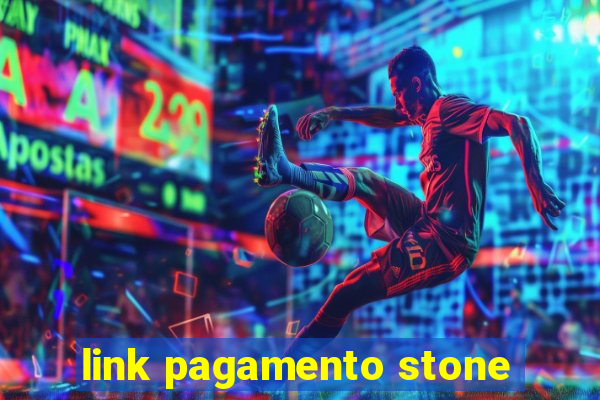 link pagamento stone